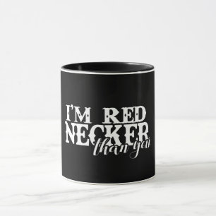 Caneca Sou Rednecker do que você
