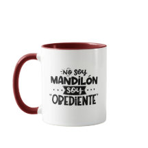 Soy Mandilon, Soy Obediente