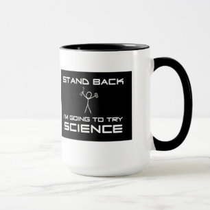 Caneca Stand Back ... try science