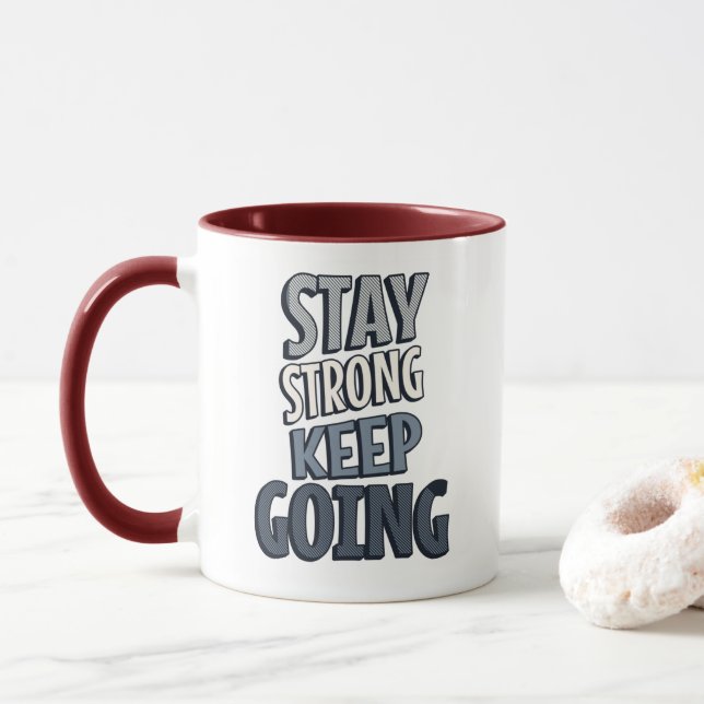 Caneca Stay Strong Keep Going – Grey Inspirational Mug (Com Donut)