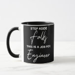 Caneca Step Aside Folks This Is A Job For Engineer<br><div class="desc">Step Aside Folks This Is A Job For Engineer Gift. Perfect gift for your dad,  mom,  papa,  men,  women,  friend and family members on Thanksgiving Day,  Christmas Day,  Mothers Day,  Fathers Day,  4th of July,  1776 Independent day,  Veterans Day,  Halloween Day,  Patrick's Day</div>