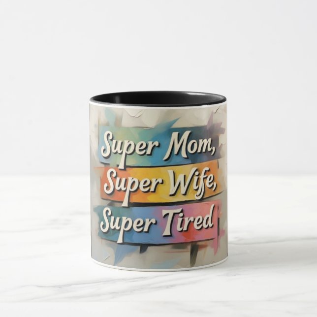 Caneca Super Mãe Esposa Super Cansada Dia das Mães (Centro)