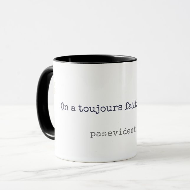 Caneca Tasse Pasevident.be - On a toujours fait comme ça (Frente Esquerda)