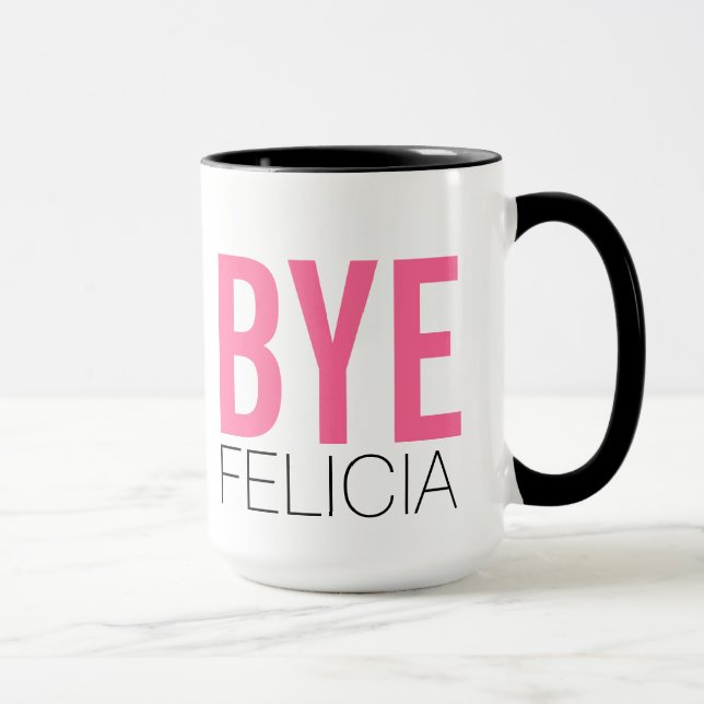 Caneca Tchau Felicia! Meme Engraçado Cote (Direita)