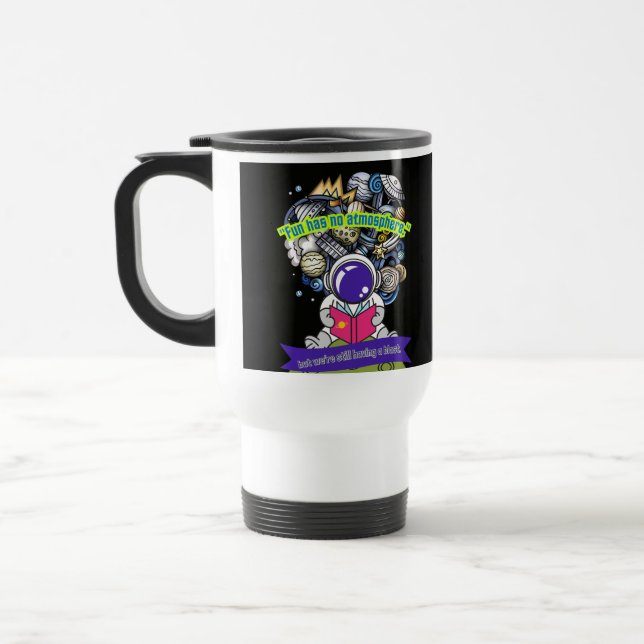 Caneca Térmica A diversão não tem admofera (Esquerda)
