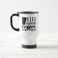A vida acontece porque o café ajuda