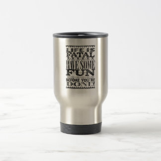 Caneca Térmica A vida é fatal