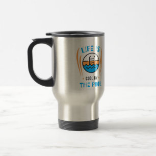 Caneca Térmica A Vida é Legal à Beira da Piscina