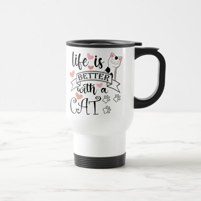 Caneca Térmica A vida é melhor com um slogan de citação do Cat (Direita)