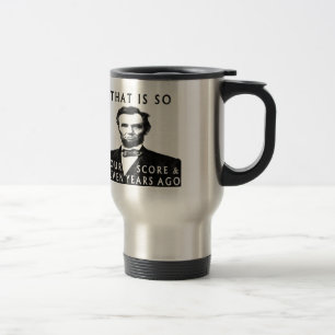 Caneca Térmica Abe Lincoln que é tão quatro contagens & sete an