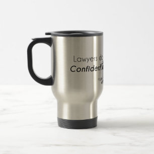 Caneca Térmica Advogados fazem isso Confidencialmente