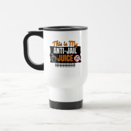 Caneca Térmica Anti-Jail Juice - Funny Coffee and Caffeine Humor