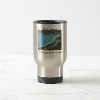 Caneca Térmica Aposentadoria, boa vinda à praia
