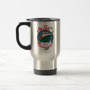 Caneca Térmica Aw Ship É A Family Christmas Cruise Trip