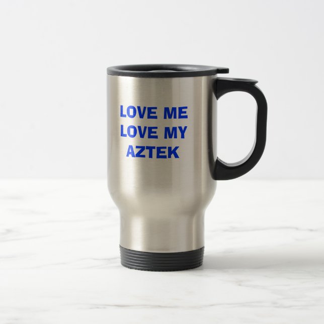 Caneca Térmica Aztek, AME-ME AMO MEU AZTEK (Direita)