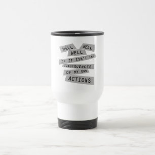Caneca Térmica Bem Bem Bem Se Não São As Consequências Das Minhas