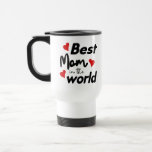 Caneca Térmica Best Mom In The World Mother's Day<br><div class="desc">In 2022 Mother's Day falls on Sunday March 27th (Sunday May 8th in the USA)</div>