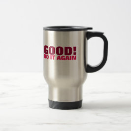 Caneca Térmica Bom! Faça-o outra vez. (Marrom)