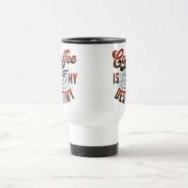 Caneca Térmica "Café é o meu destino"