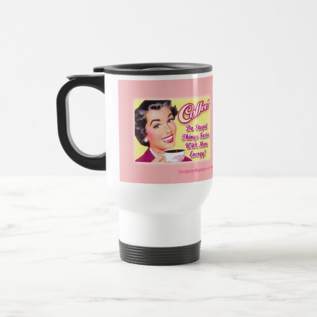 Caneca Térmica CAFÉ!  Faça coisas estúpidas mais rapidamente com (Esquerda)