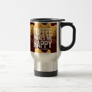 Caneca Térmica Café me faz feliz a qualquer hora