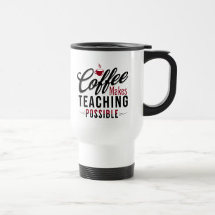 Caneca Térmica Café Torna Possível Ensinar 1