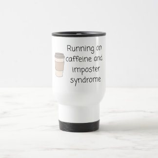 Caneca Térmica Caffeine and Imposter Syndrome Mug