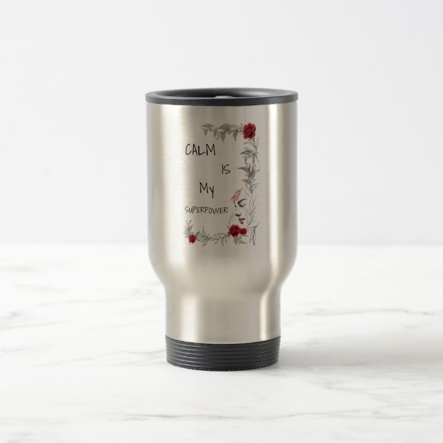 Caneca Térmica Calma É Meu Superpoder | Autoconfiança e Confiança (Centro)