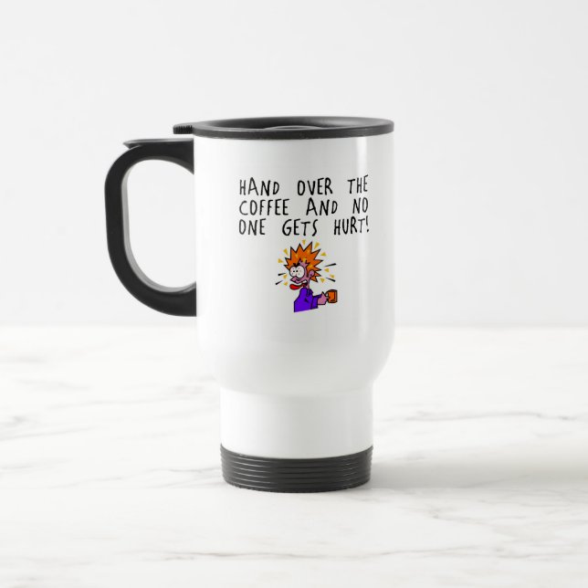 Caneca Térmica Ceda o café e ninguém obtem ferido! (Esquerda)