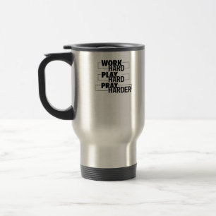 Caneca Térmica Christian, Duro De Trabalho, Tocar Tão Duro, Rezar