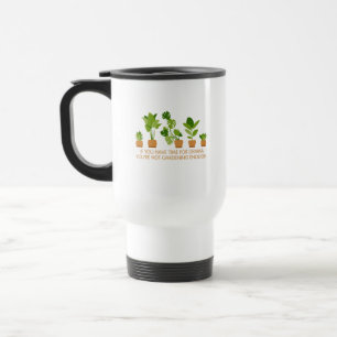 Caneca Térmica Citação de jardinagem se você tem tempo para drama