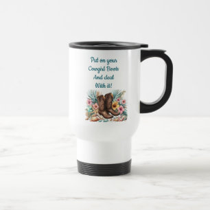 Caneca Térmica Coloque Suas Botas de Cowgirl Lide com Isso Engraç