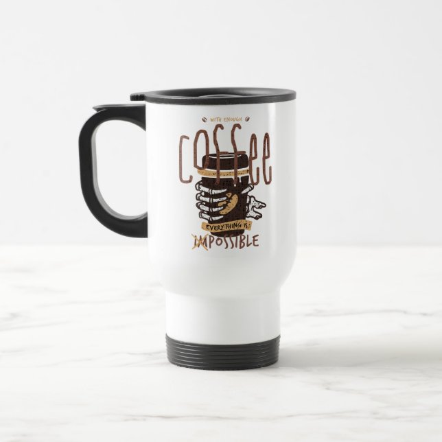 Caneca Térmica Com café suficiente tudo é possível (Esquerda)