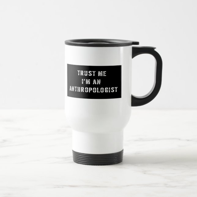 Caneca Térmica Confie que eu mim é um antropólogo (Direita)
