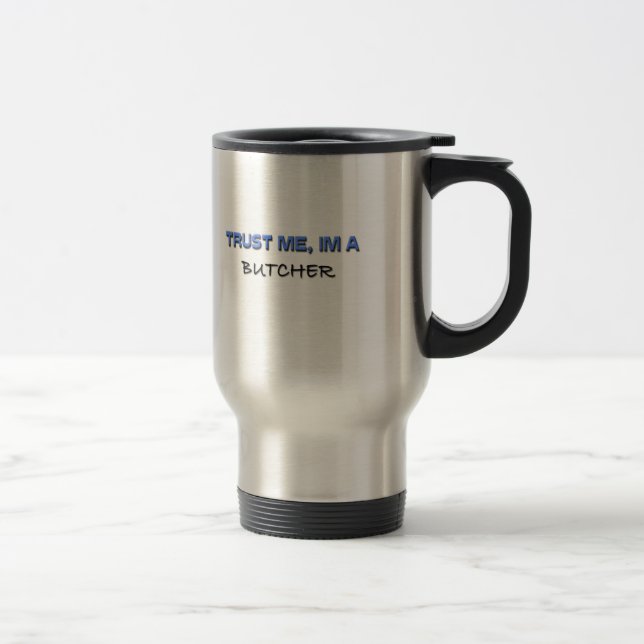 Caneca Térmica Confie que eu mim é um carniceiro (Direita)