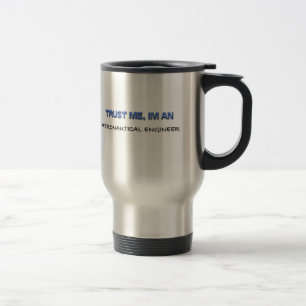 Caneca Térmica Confie que eu mim é um engenheiro aeronáutico