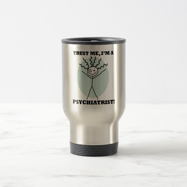 Caneca Térmica Confie que eu mim é um psiquiatra (Centro)