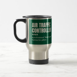Caneca Térmica Controlador de tráfego aéreo - Definição engraçada
