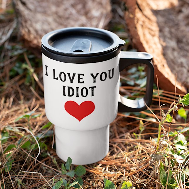 Caneca Térmica Costume Engraçado Eu Te Amo Idiota E Coração Verme (Criador carregado)