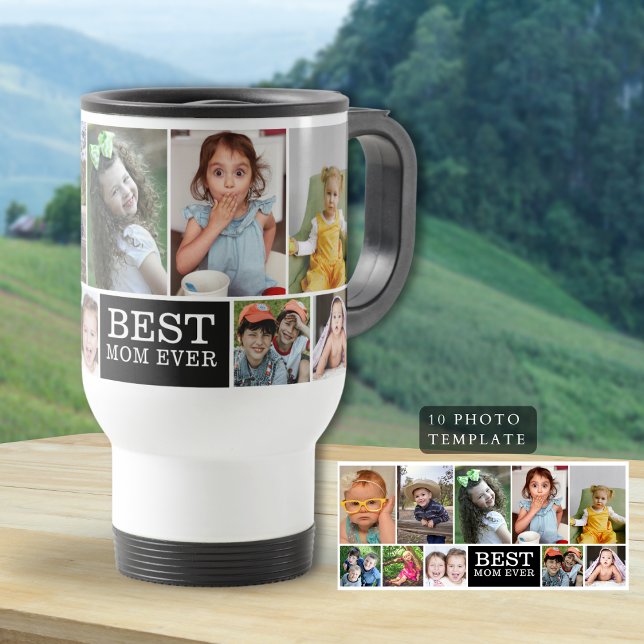 Caneca Térmica Crie A Sua Própria Colagem De Fotografias A Melhor (Create Your Own 10 Photo Collage Best Mom Ever Travel Mug
)