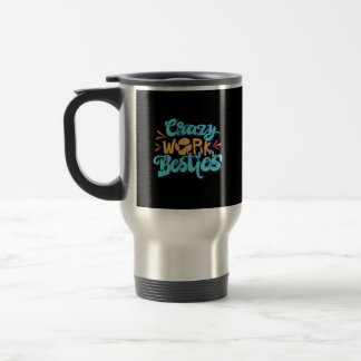 Caneca Térmica Crônicas De Besidades De Trabalho Loucas Trabalham