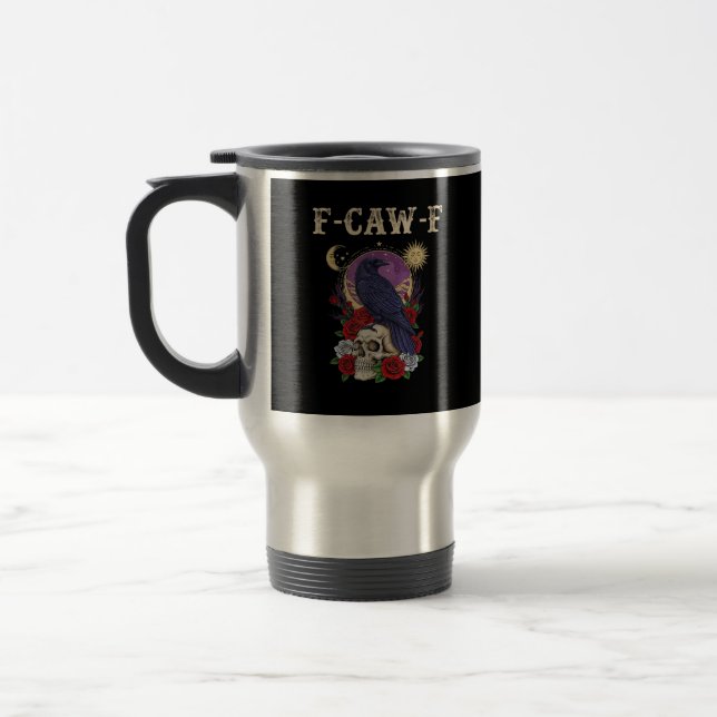 Caneca Térmica Crow F-Caw-F Funny Bird Moon Gothic Adult Humor Vi (Esquerda)