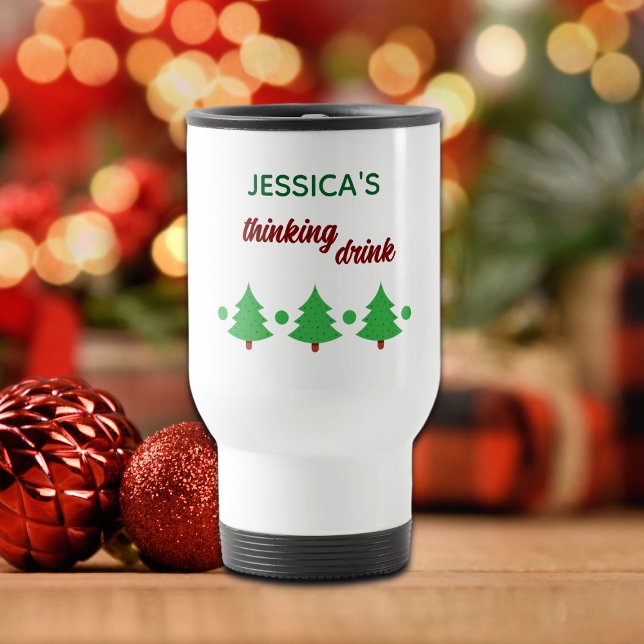 Caneca Térmica Custom Name Funny Thinking Drink Christmas Trees (Criador carregado)