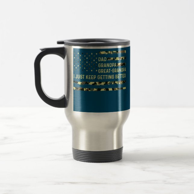 Caneca Térmica Dad Grandpa Great Grandpa I Just Keep Getting (Esquerda)