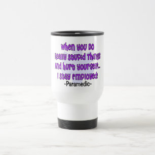 Caneca Térmica DANO ESTÚPIDO VOCÊ MESMO das COISAS do paramédi