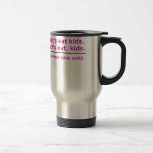Caneca Térmica Deixa para comer miúdos que as vírgulas salvar
