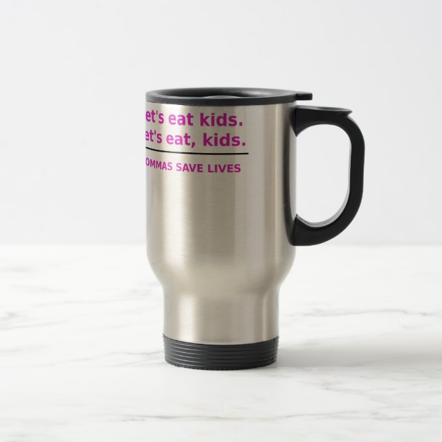 Caneca Térmica Deixa para comer miúdos que as vírgulas salvar (Direita)