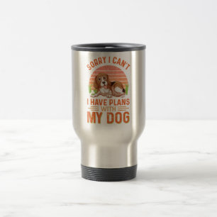 Caneca Térmica Desculpe, não posso ter planos com meu cachorro