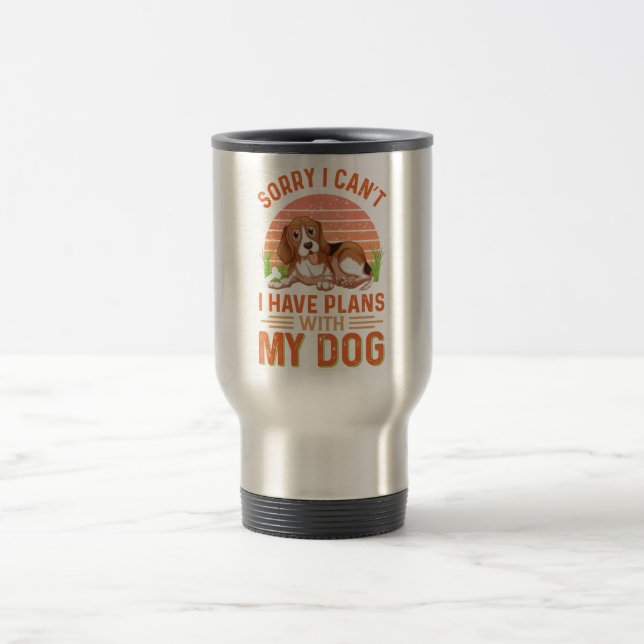 Caneca Térmica Desculpe, não posso ter planos com meu cachorro (Centro)