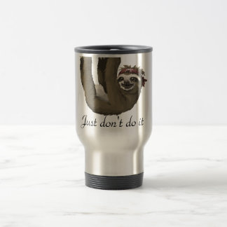 Caneca Térmica Desenho de preguiça giro|| Simplesmente não faça i